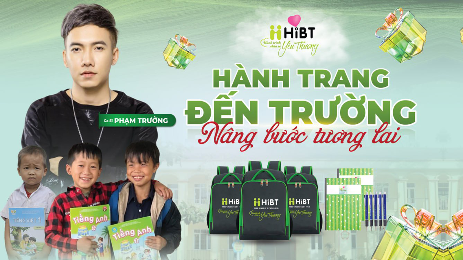 HiBT & Phạm Trưởng – Trao Hành Trang Ngày Khai Giảng-Hibt