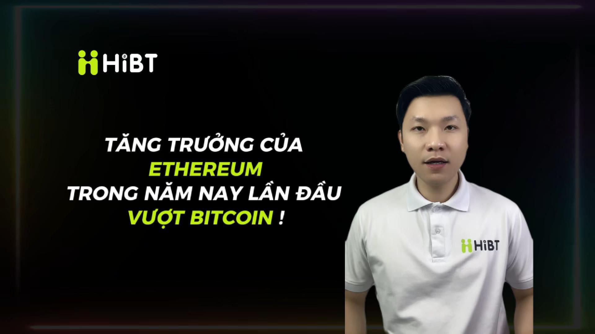 🚀 Tăng trưởng ETH vượt BTC, dòng vốn đổ mạnh-Hibt