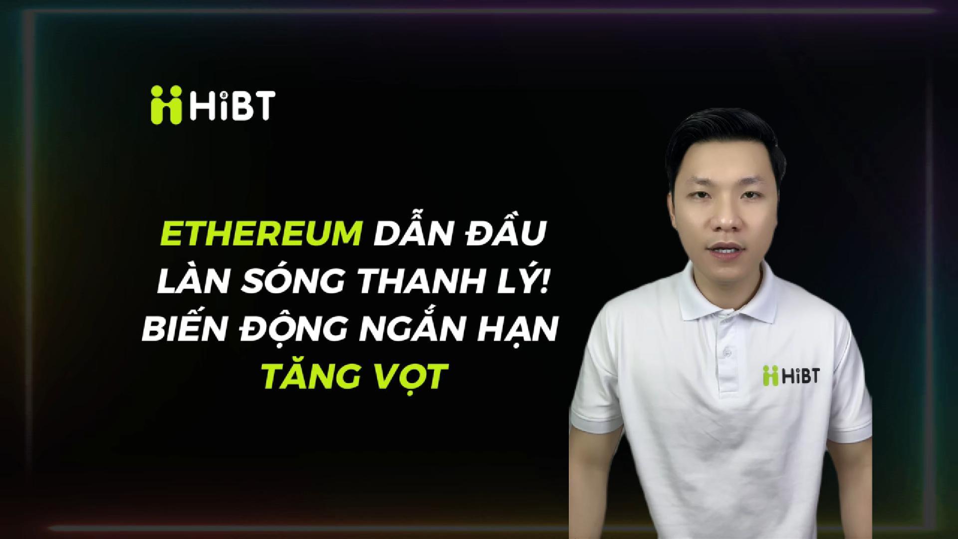 ETH bị thanh lý mạnh! Biến động ngắn hạn tăng vọt-Hibt