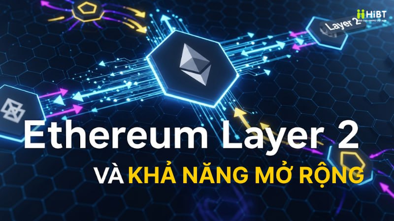 Tầm Quan Trọng của Layer 2 Đối Với Ethereum