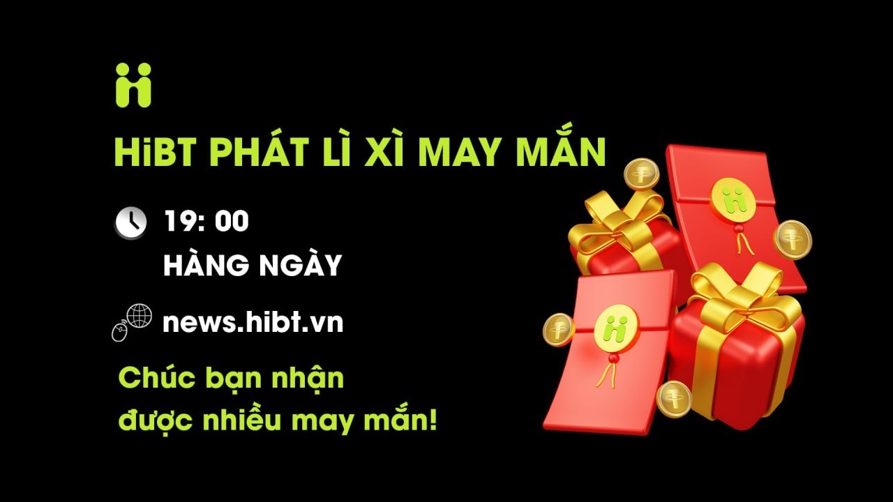 🧧 THÔNG BÁO PHÁT LÌ XÌ TỪ HiBT-Hibt