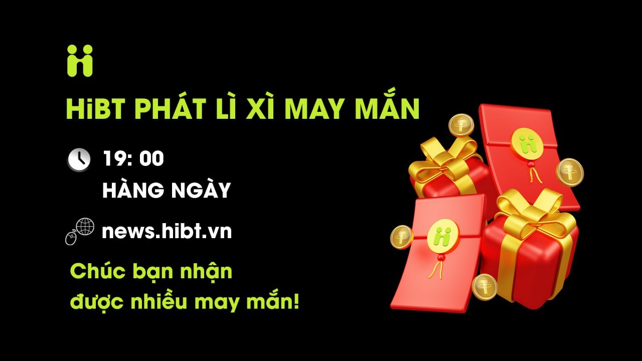 🧧 THÔNG BÁO PHÁT LÌ XÌ TỪ HiBT-Hibt