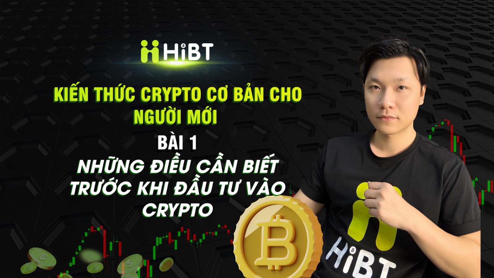 Tập 1 : Kiến thức crypto cơ bản-Hibt