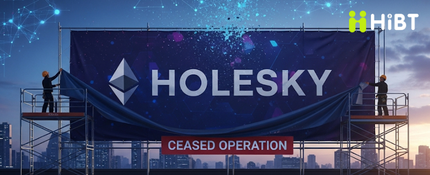 Holesky – Testnet lớn nhất của Ethereum chính thức dừng hoạt động