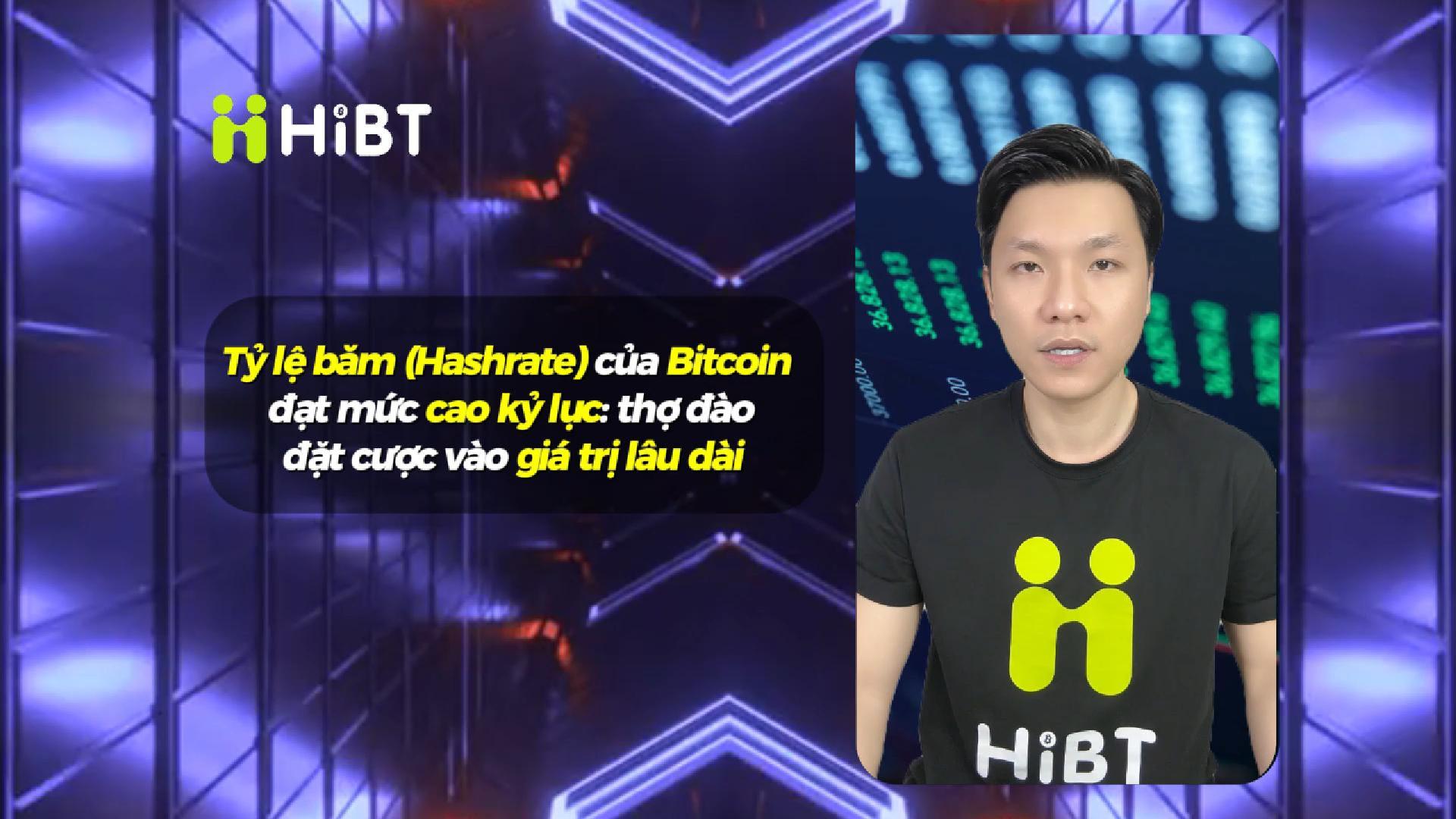 Bitcoin Hashrate lập đỉnh – Niềm tin thợ đào-Hibt