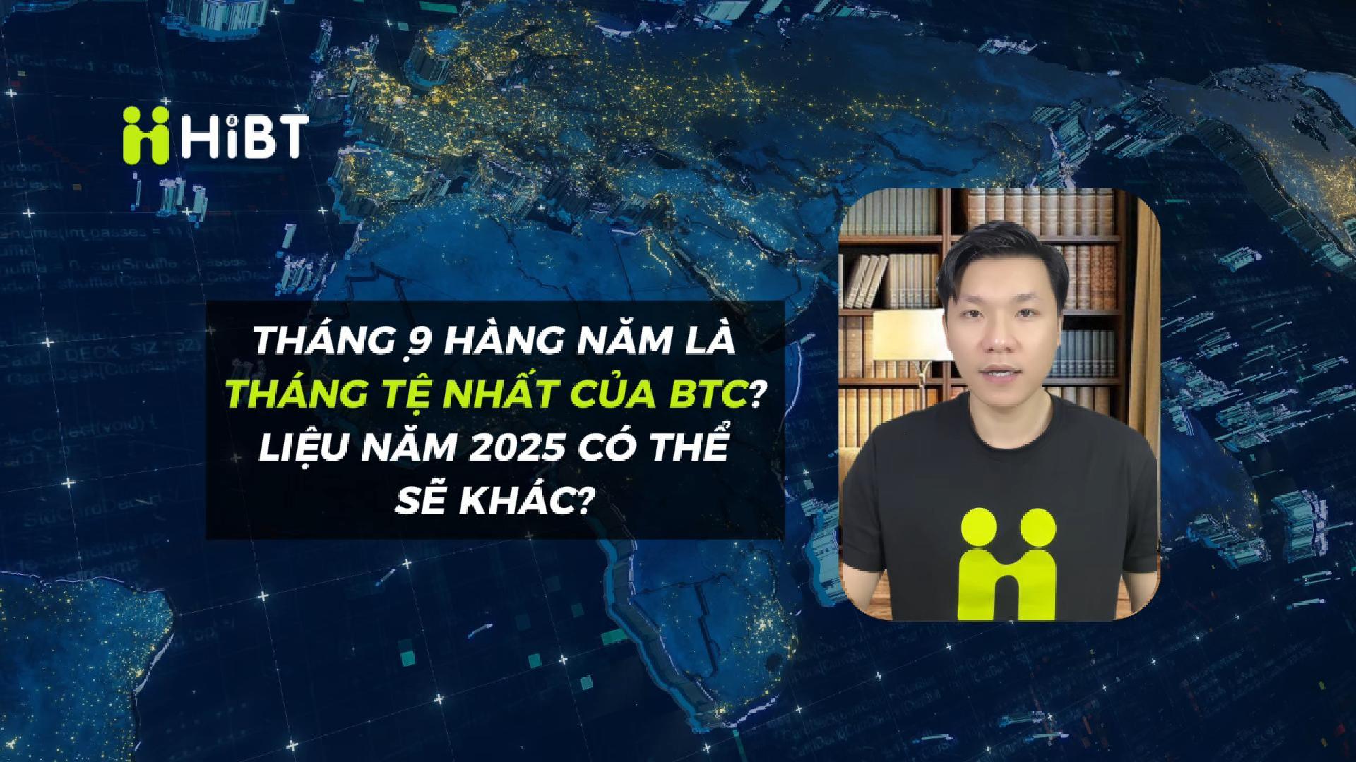 Tháng 9 – Lời Nguyền Của Bitcoin? 2025 Liệu Có Khác?-Hibt
