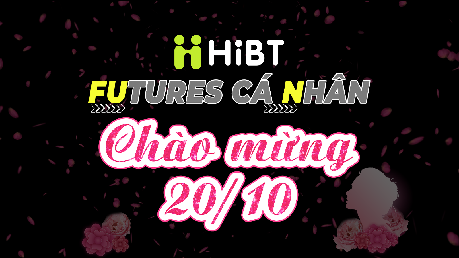 HiBT Futures – Thử thách Cá nhân 20/10-Hibt