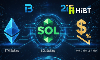 [CHIẾN LƯỢC ETF] Bitwise & 21Shares Thêm Staking & Hạ Phí Quản Lý Trong Hồ Sơ ETH & SOL Mới: Đón Đầu Cuộc Chiến Thu Phí-Hibt