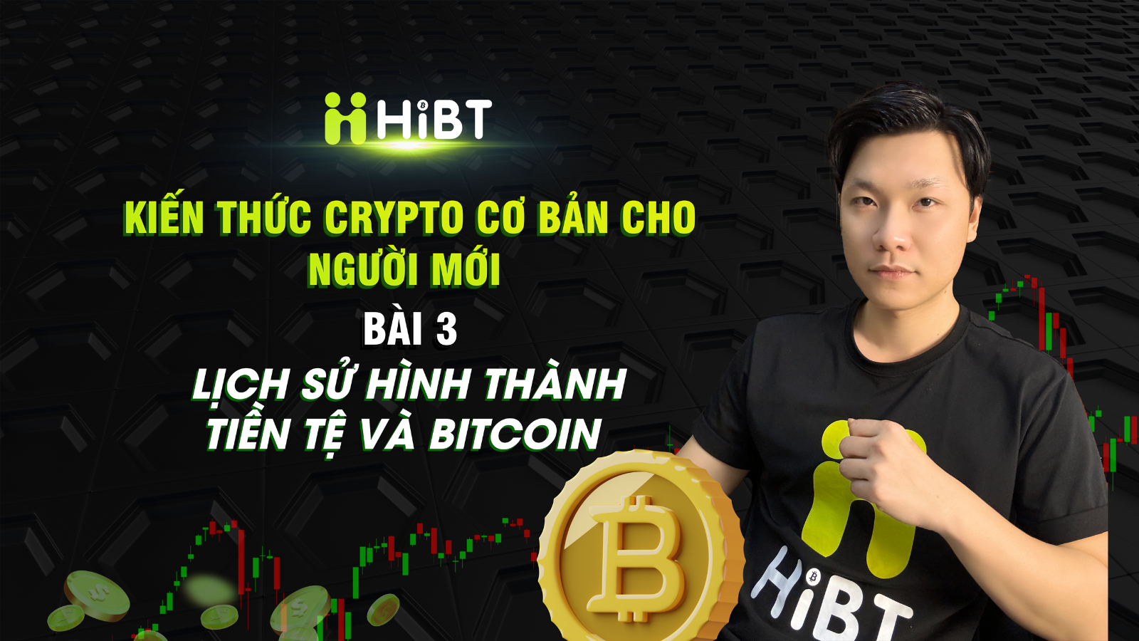 Tập 3 : Kiến thức crypto cơ bản-Hibt