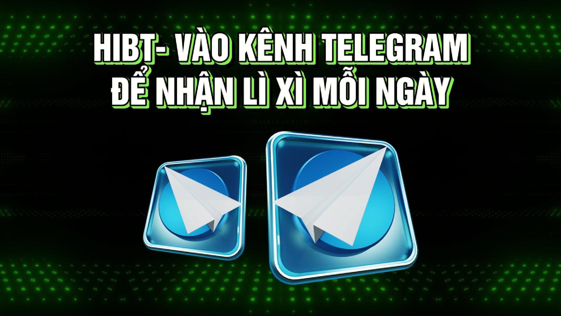 HiBT – Nhận Lì Xì Mỗi Ngày Trên Telegram-Hibt