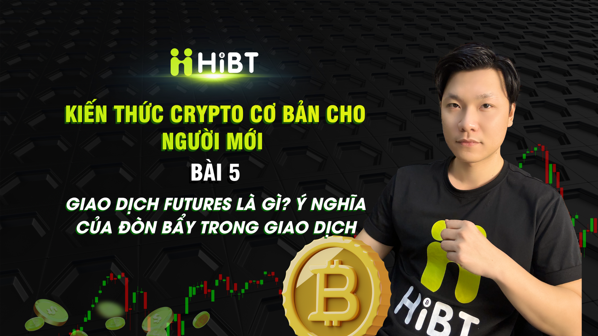 Bài 5 : Kiến thức crypto cơ bản-Hibt