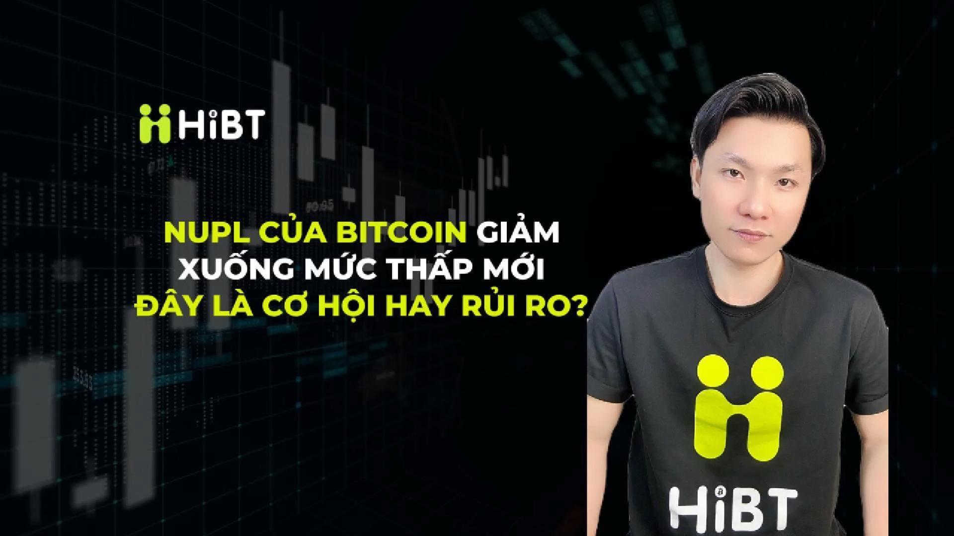 Bitcoin NUPL giảm về mức thấp mới: cơ hội hay rủi ro?-Hibt