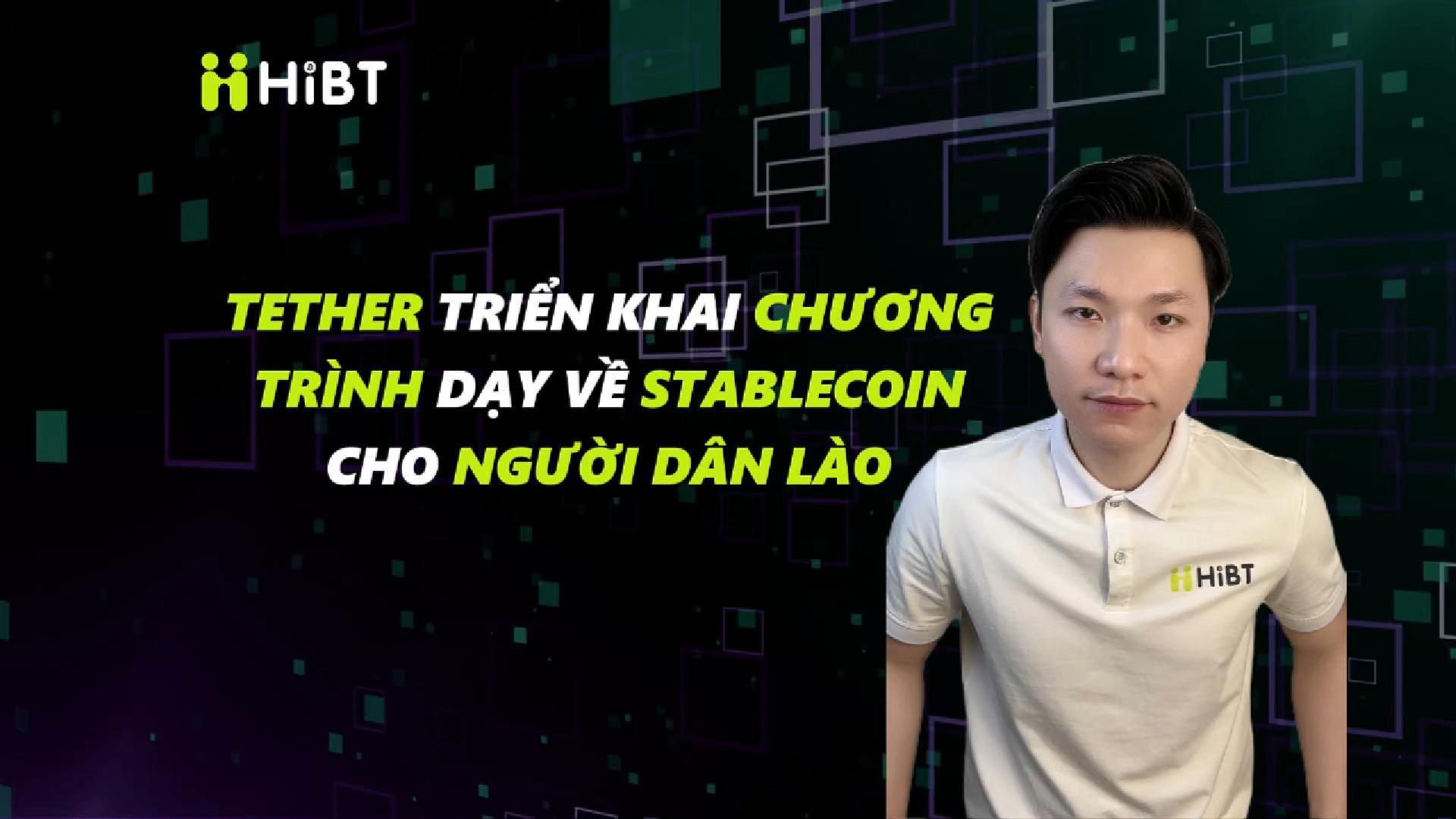 Tether dạy Stablecoin cho người dân Lào-Hibt