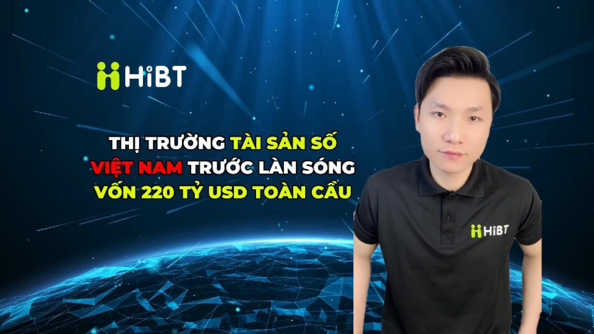 Việt Nam & làn sóng 220 tỷ USD tài sản số-Hibt