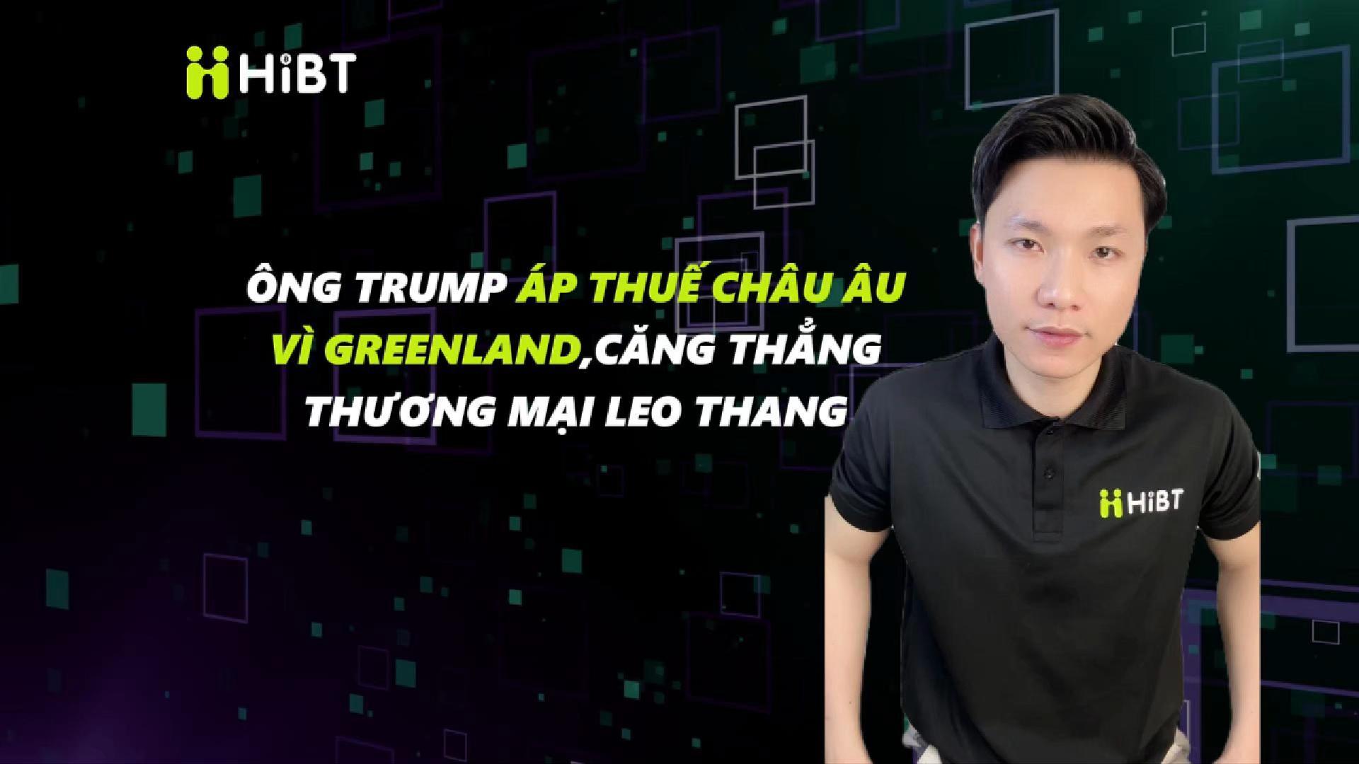 Trump áp thuế châu Âu vì Greenland-Hibt