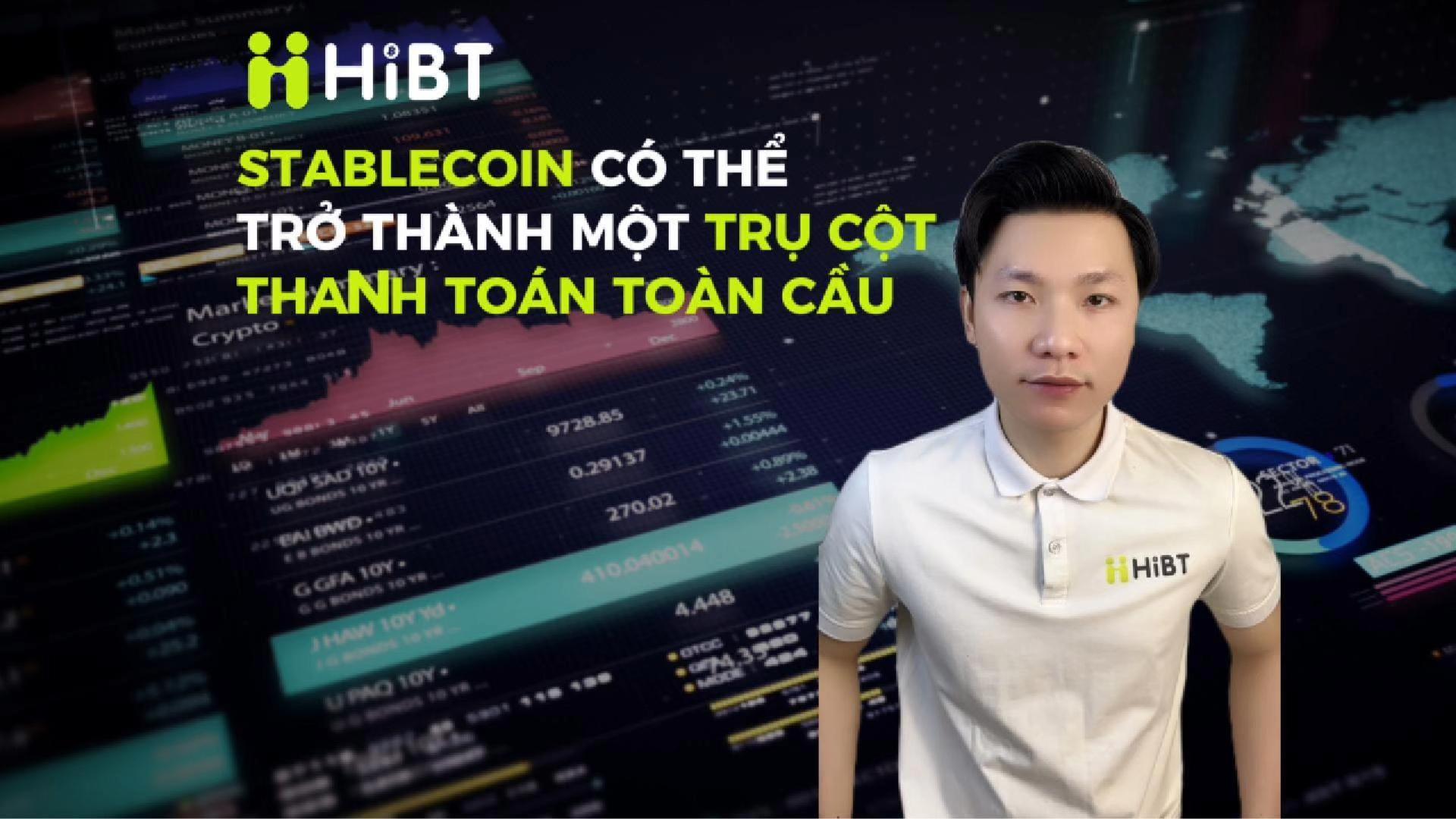 Stablecoin – Trụ cột thanh toán quốc tế tương lai-Hibt
