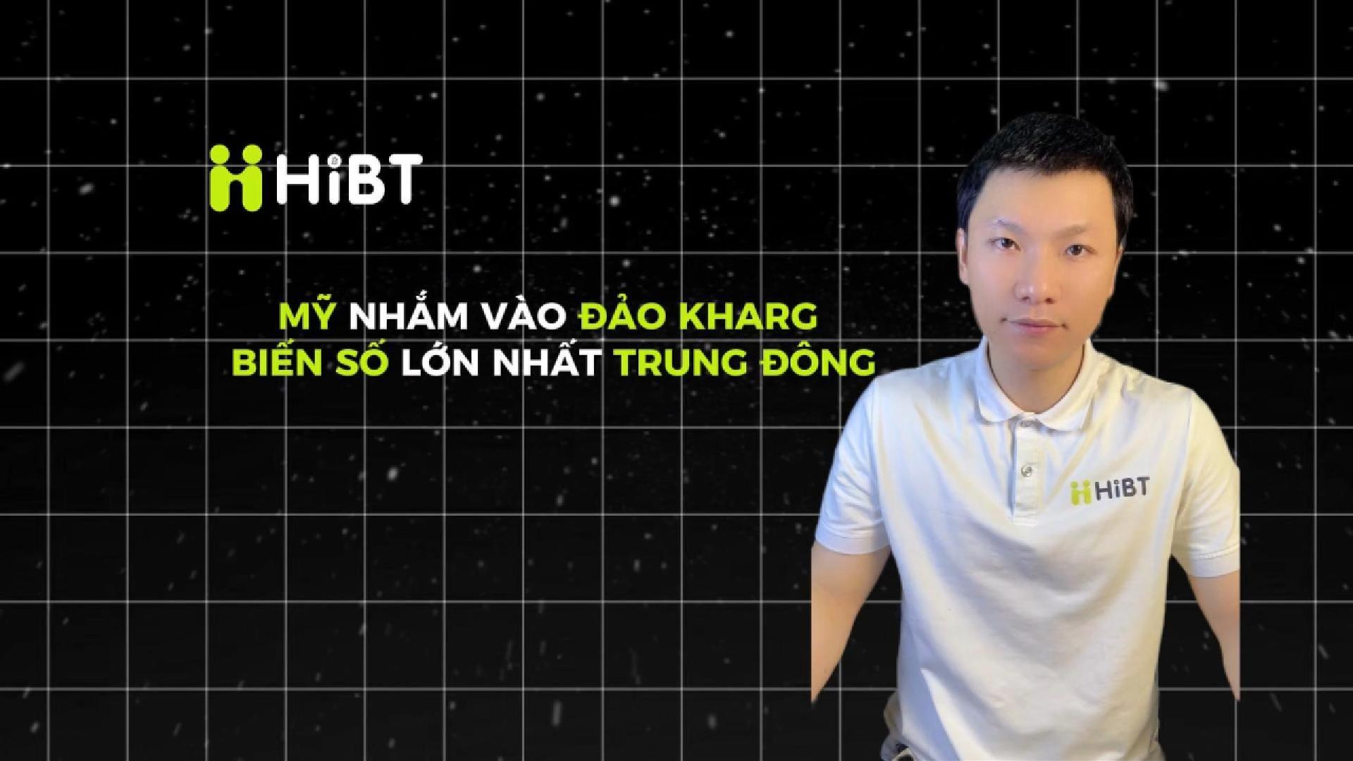 Đảo Kharg – Biến số dầu mỏ Trung Đông-Hibt