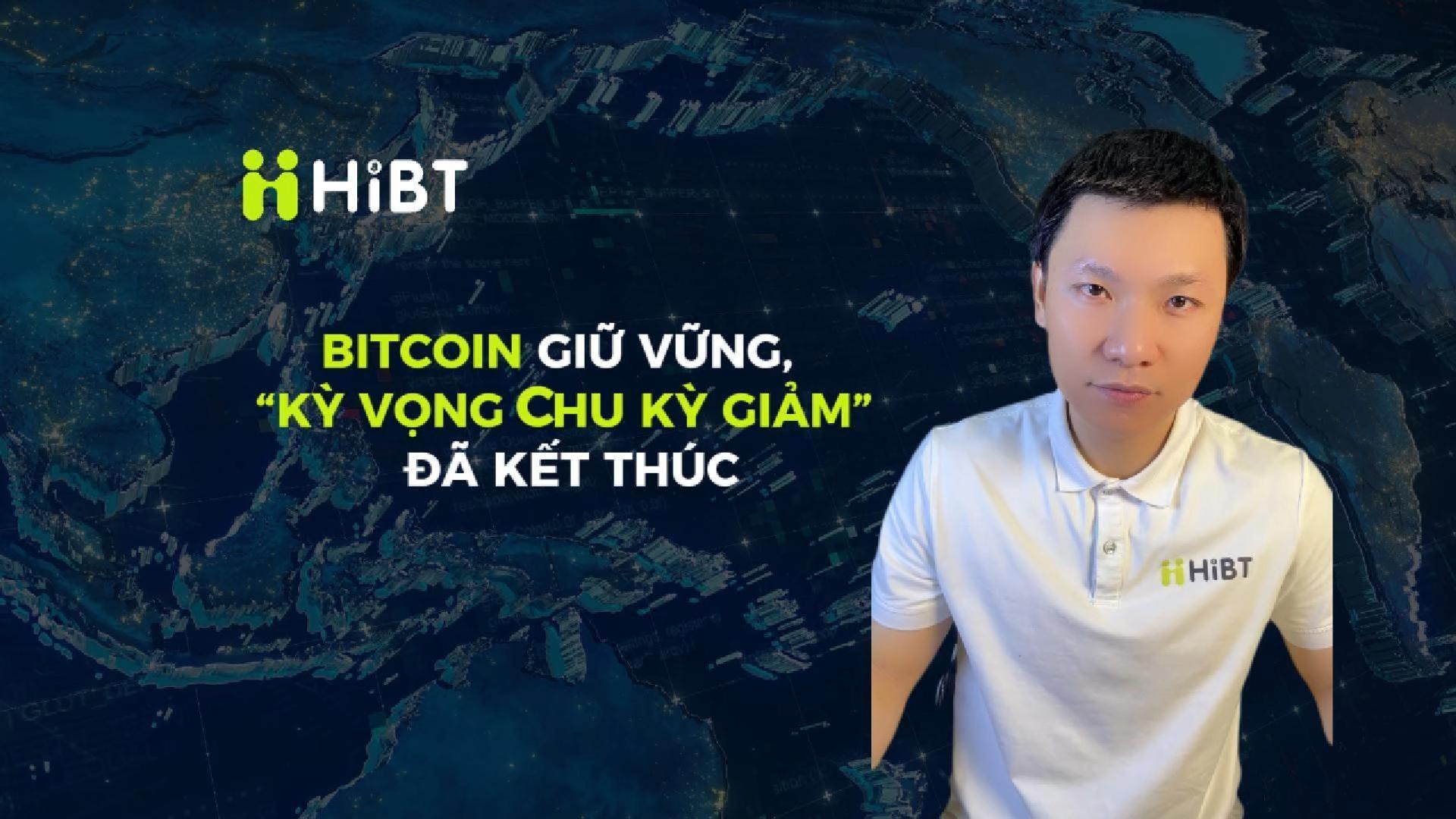 Bitcoin giữ nền, kỳ vọng chu kỳ giảm kết thúc-Hibt