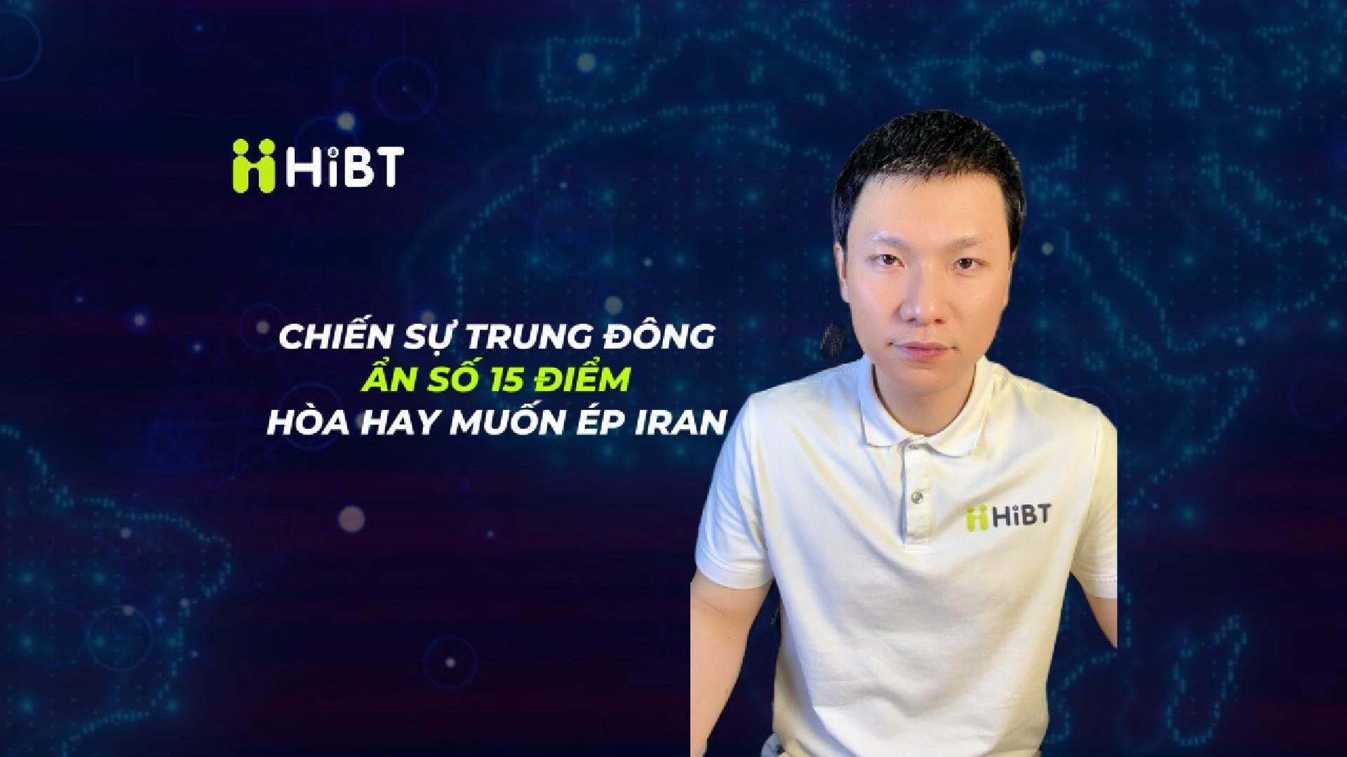 Ẩn số 15 điểm: Mỹ xuống thang hay ép Iran?-Hibt