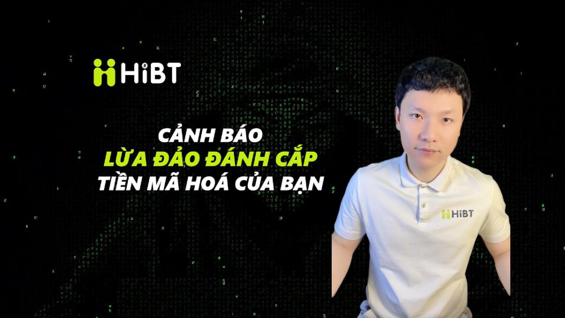 Cảnh báo lừa đảo đánh cắp tiền mã hoá của bạn-Hibt