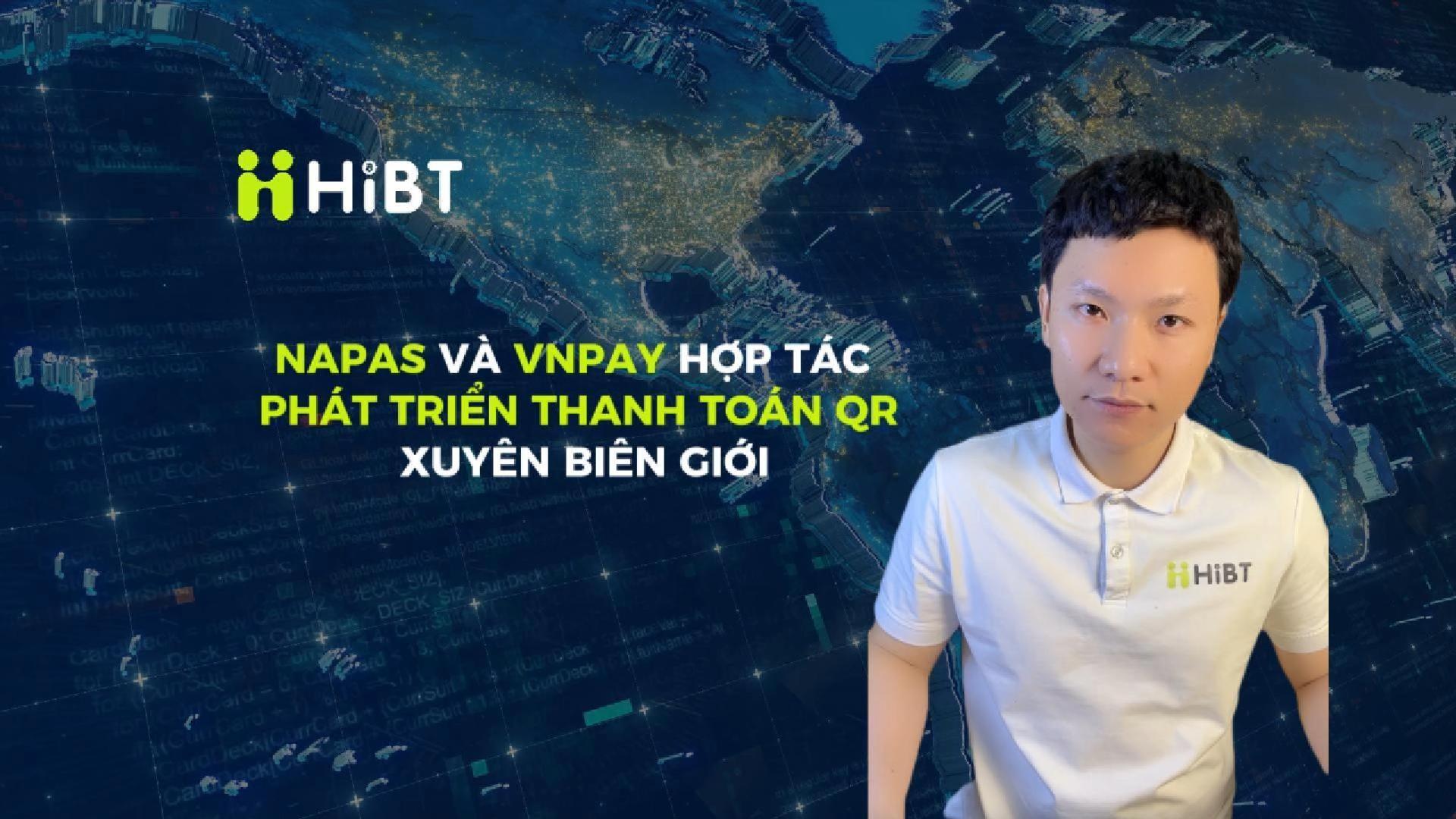 NAPAS – VNPAY bắt tay, mở rộng thanh toán QR toàn cầu-Hibt