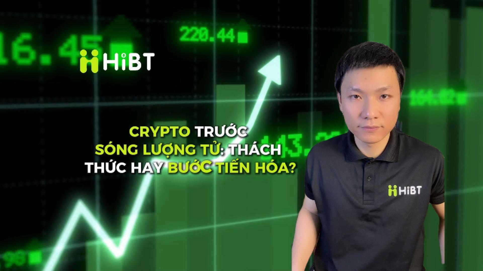 Crypto trước sóng lượng tử: Thử thách để tiến hóa-Hibt