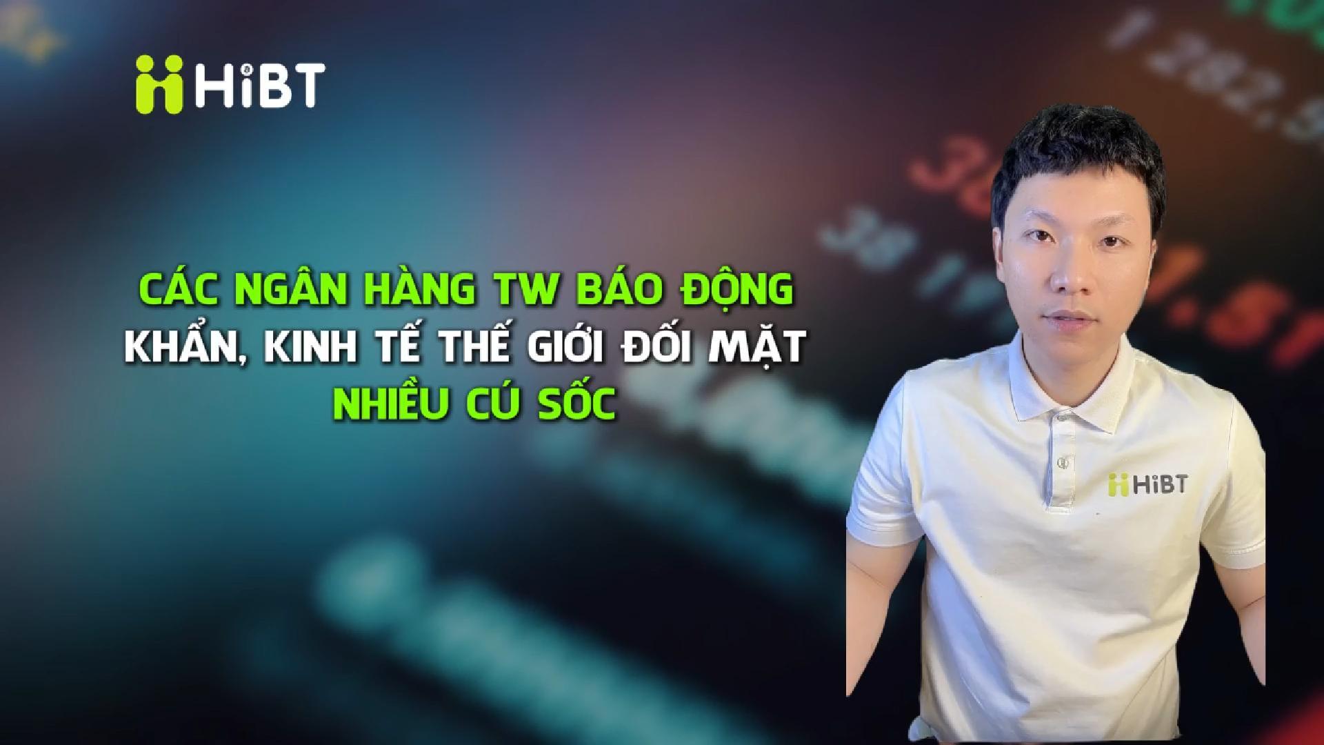 Các Ngân hàng trung ương phát tín hiệu khẩn-Hibt