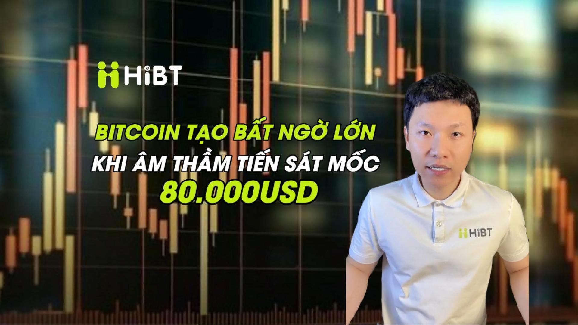 Bitcoin tạo bất ngờ lớn khi âm thầm tiến sát mốc 80k-Hibt