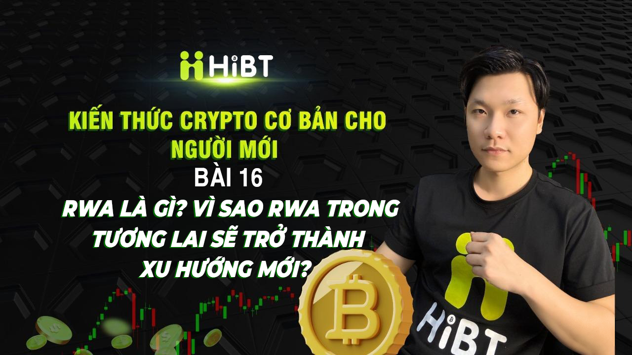 Bài 16 : Kiến thức Crypto cơ bản-Hibt