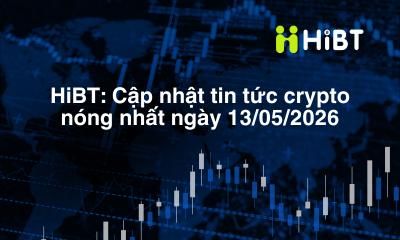 Phân tích giá Bitcoin và Ethereum ngày 13/5/2026: BTC giữ vững mốc 80.000 USD, ETH tiếp tục chịu áp lực điều chỉnh-Hibt