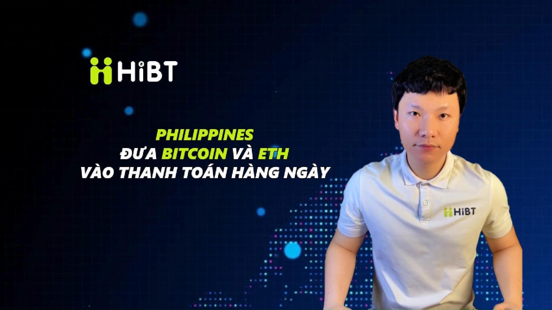 Philippines đưa Bitcoin và ETH vào thanh toán hàng ngày-Hibt