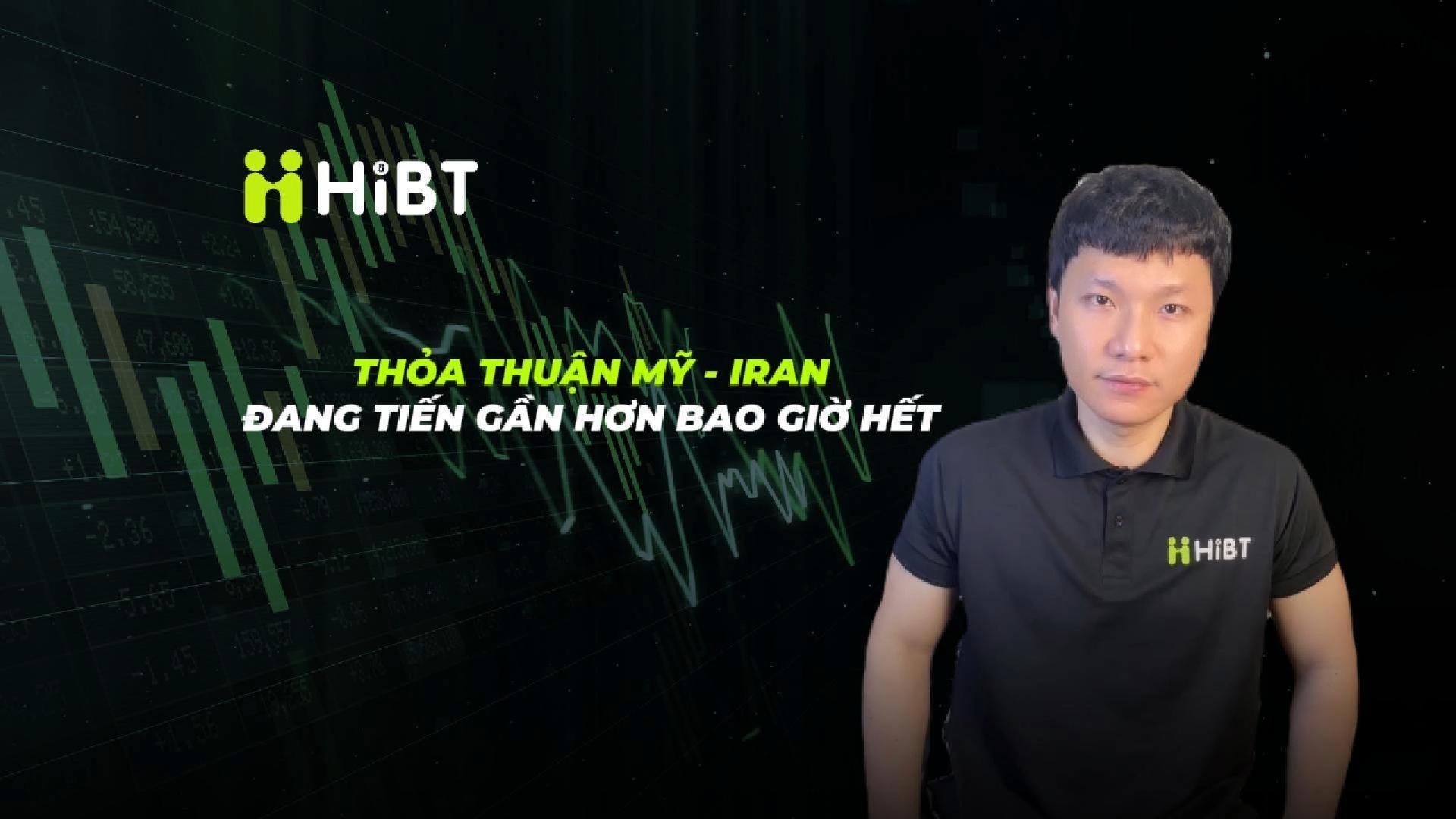 Thỏa thuận Mỹ-Iran đang tiến gần hơn bao giờ hết-Hibt