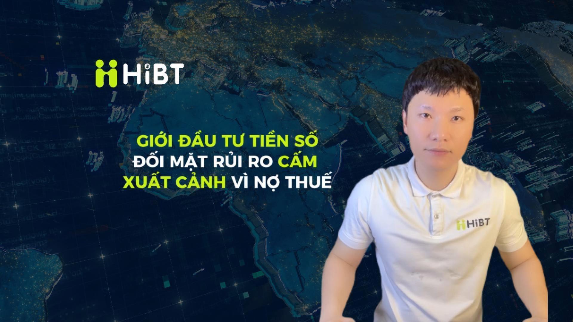 Giới đầu tư tiền số sợ cấm xuất cảnh vì nợ thuế-Hibt