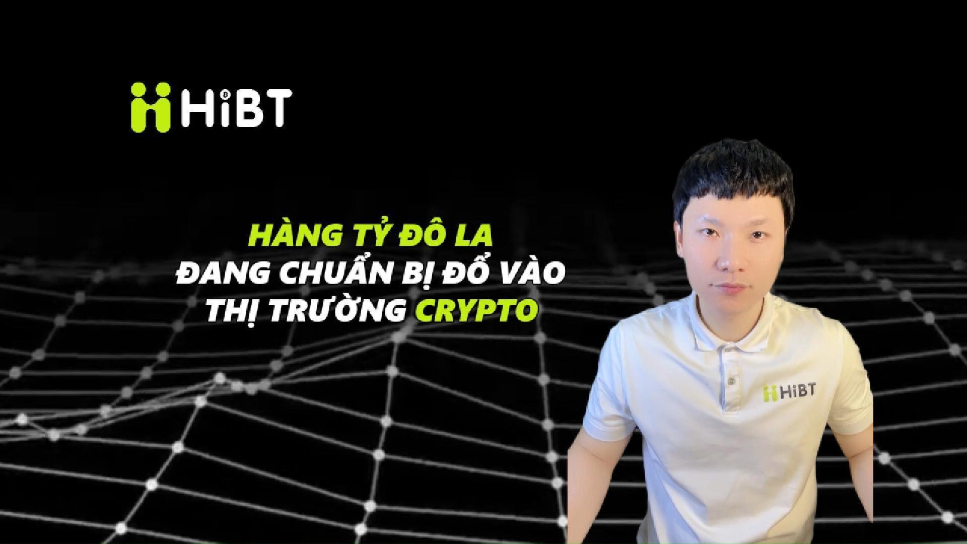 Hàng tỷ đô la đang chuẩn bị đổ vào thị trường crypto-Hibt