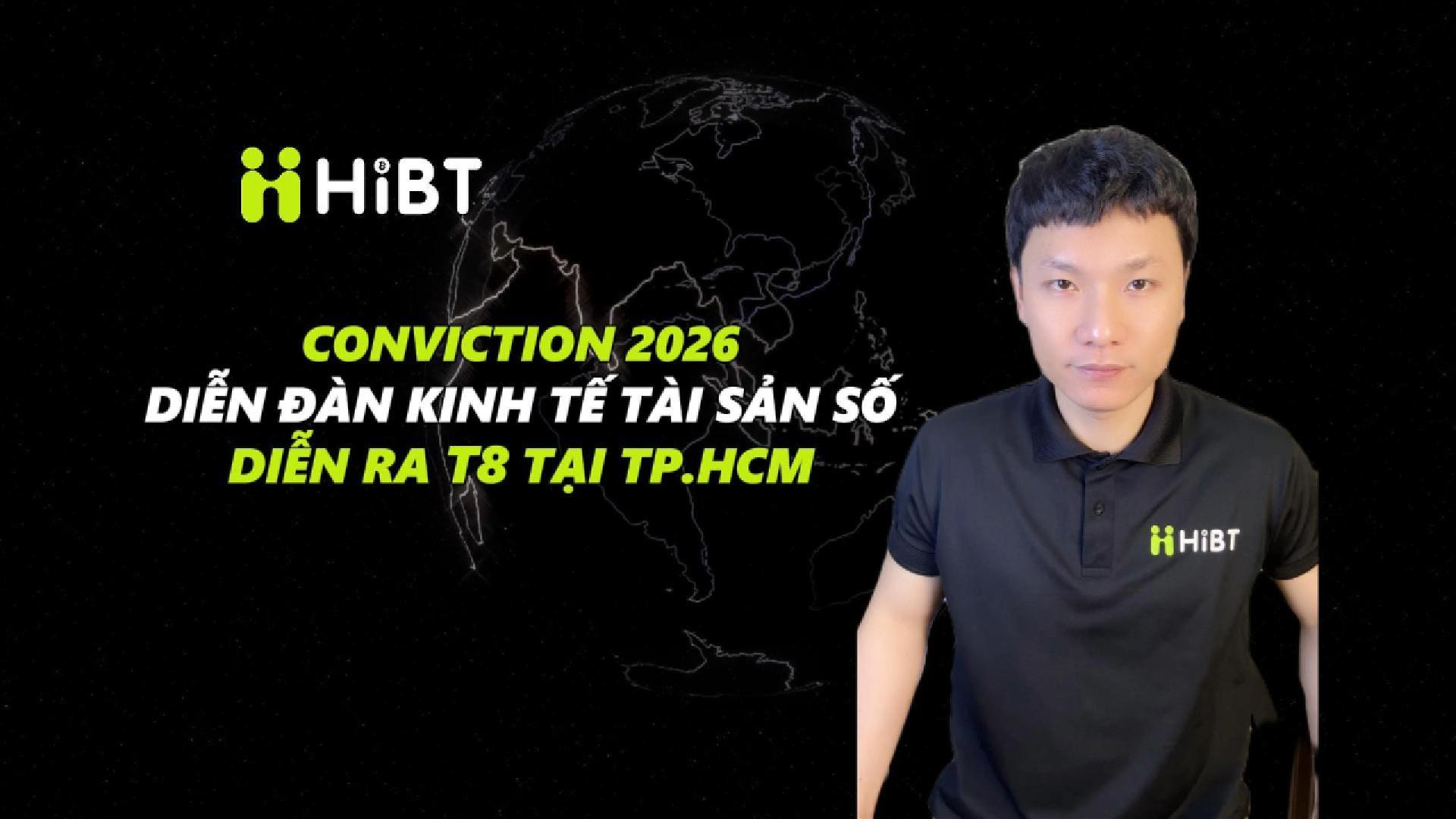Conviction 2026 – diễn đàn kinh tế tài sản số vào T8-Hibt