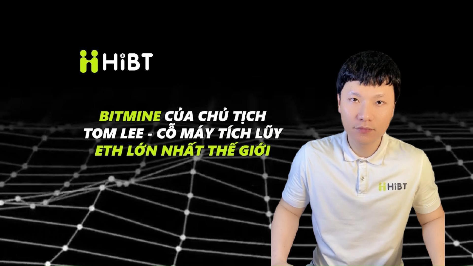 Bitmine – cỗ máy tích lũy ETH lớn nhất thế giới-Hibt