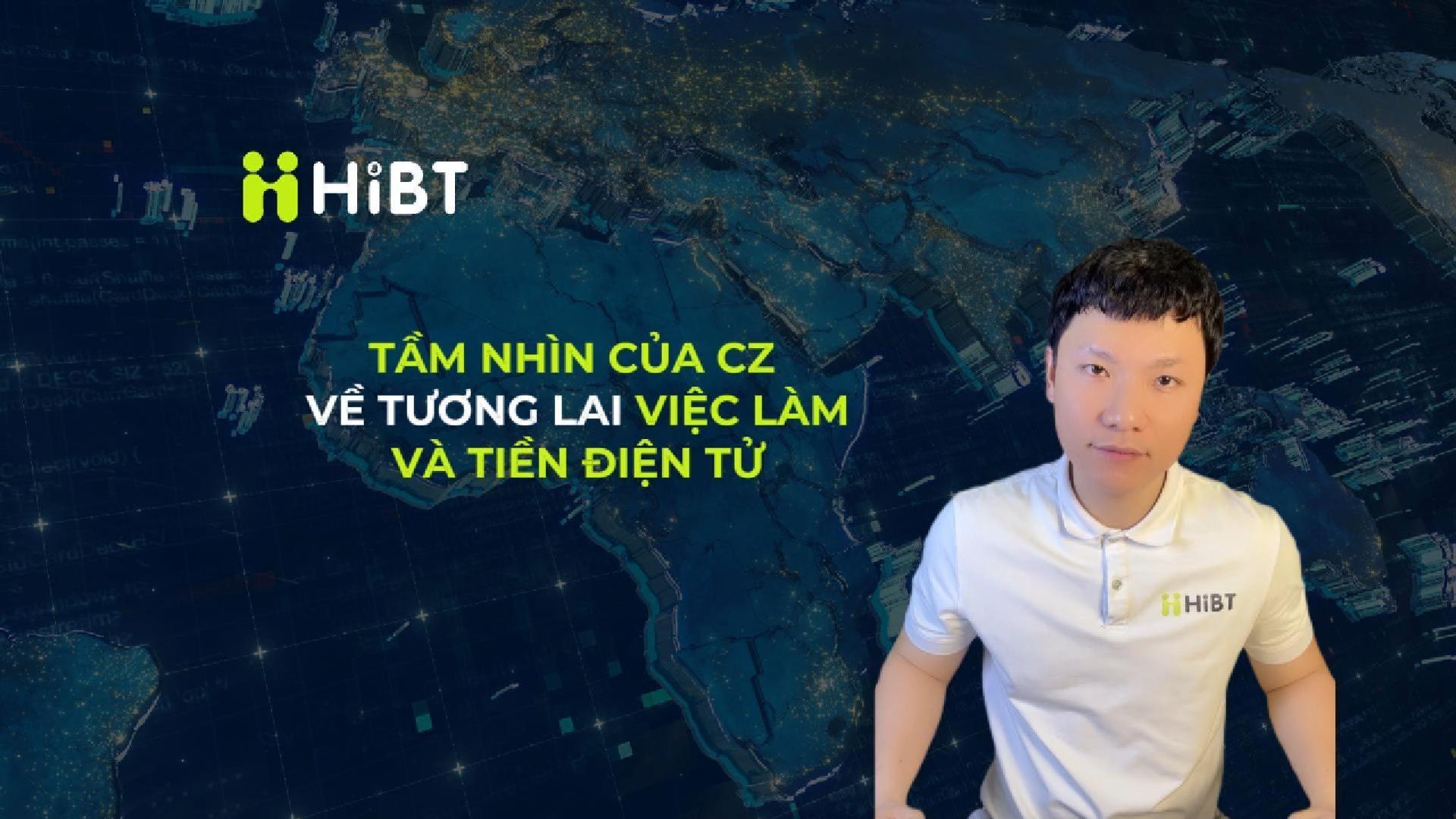Tầm nhìn của CZ về việc làm và tiền điện tử-Hibt