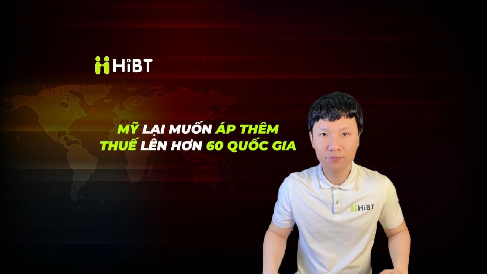 Mỹ lại muốn áp thêm thuế lên hơn 60 quốc gia-Hibt